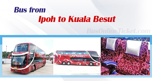Bus from Ipoh to Kuala Besut