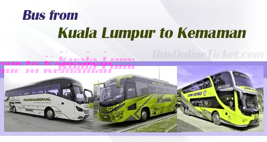 Bus from Kuala Lumpur to Kemaman