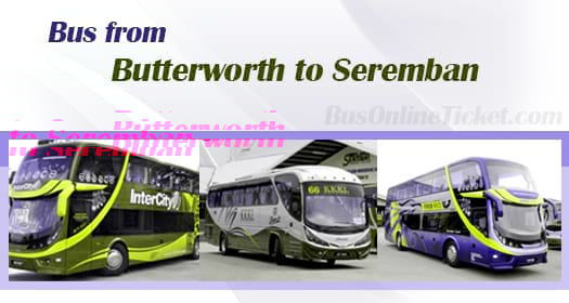 Bus from Butterworth to Seremban