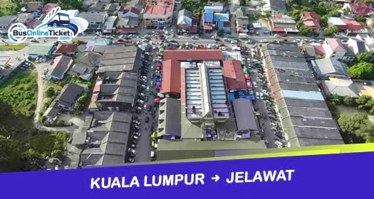 Bus from KL to Jelawat